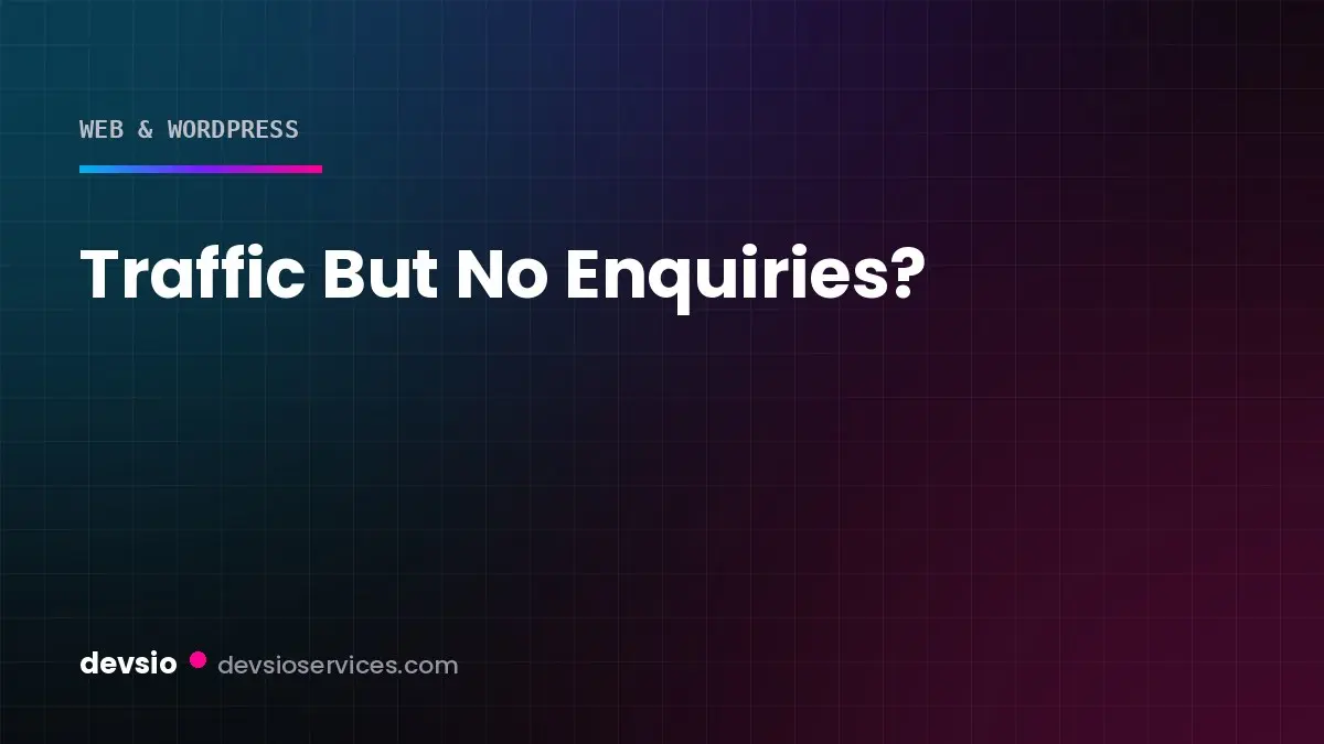 Five checks for a UK small business website that gets visitors but no enquiries